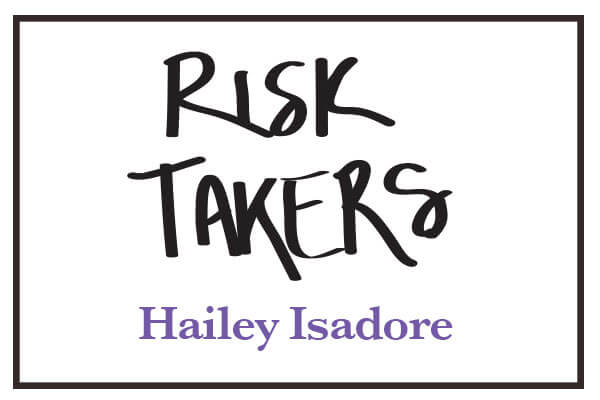 RiskTakers_HaileyIsadore