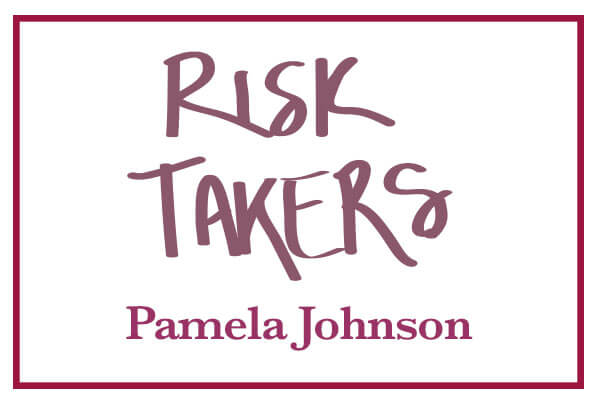 RiskTakers_PamelaJohnson